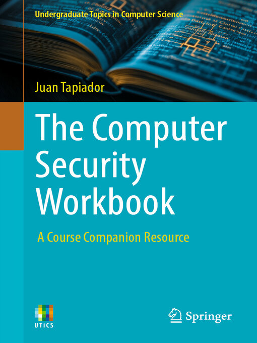 Title details for The Computer Security Workbook by Juan Tapiador - Wait list